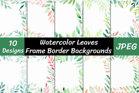 Watercolor Leaves Frame Backgrounds: A Designer's Organic Toolkit